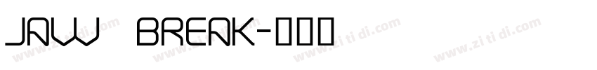 Jaw break字体转换